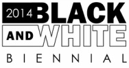 2014 Black and White Biennial