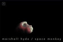 Marshall Hyde / Space Monkey